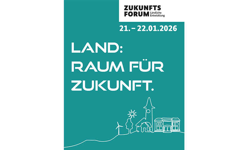 21.-22.1.: 19. Zukunftsforum Ländliche Entwicklung